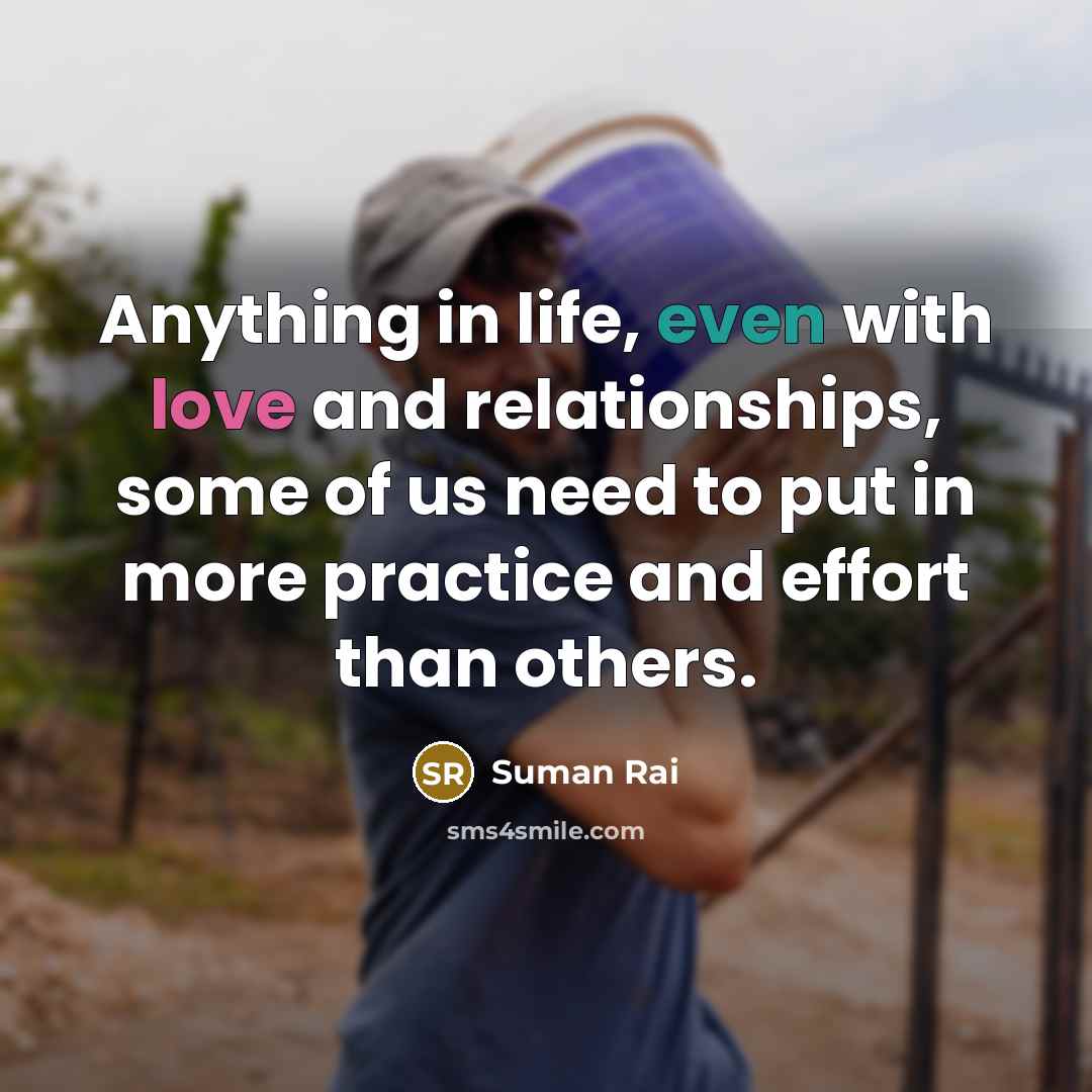 “Anything in life, even with love and relationships, some of…” quote by Suman Rai