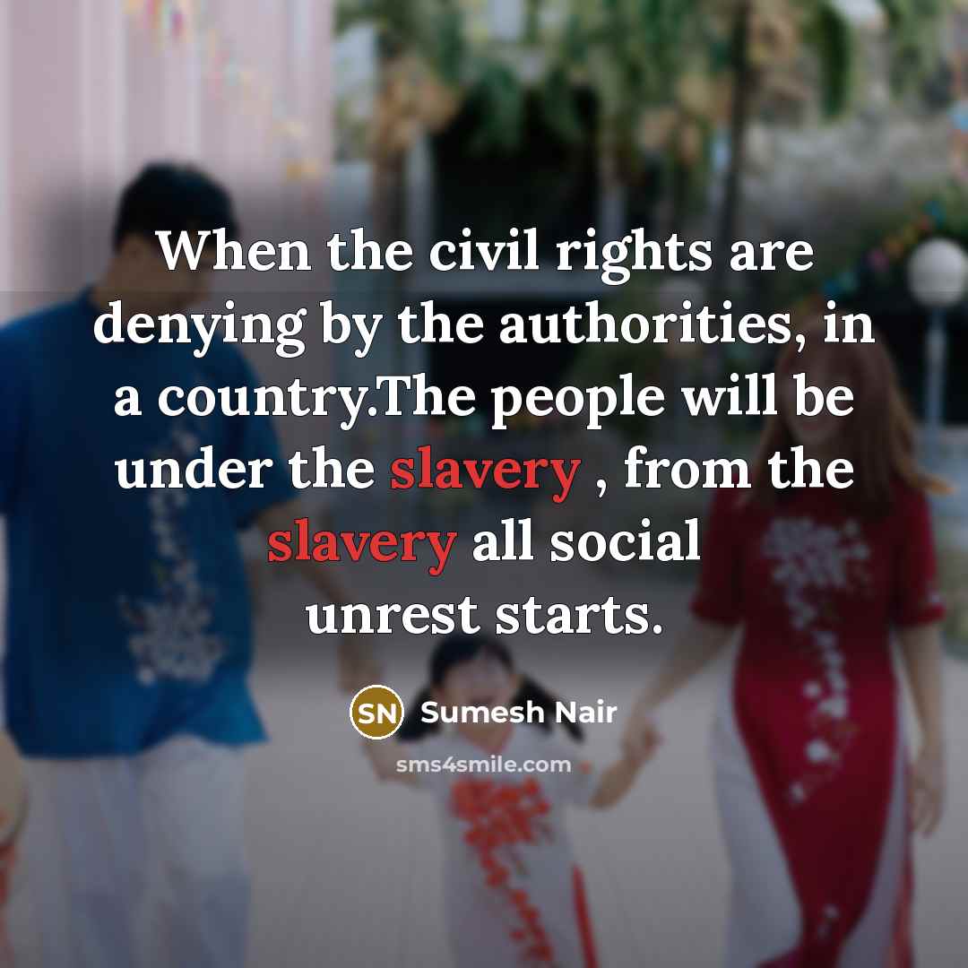 “When the civil rights are denying by the authorities, in…” quote by Sumesh Nair