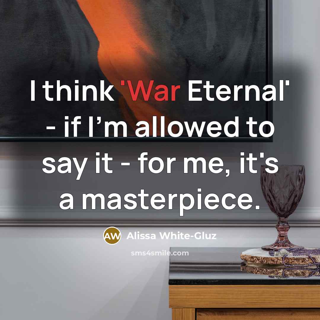 “I think 'War Eternal' - if I'm allowed to say…” quote by Alissa White-Gluz
