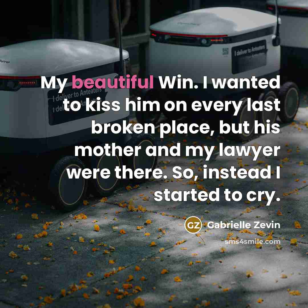 “My beautiful Win. I wanted to kiss him on every…” quote by Gabrielle Zevin