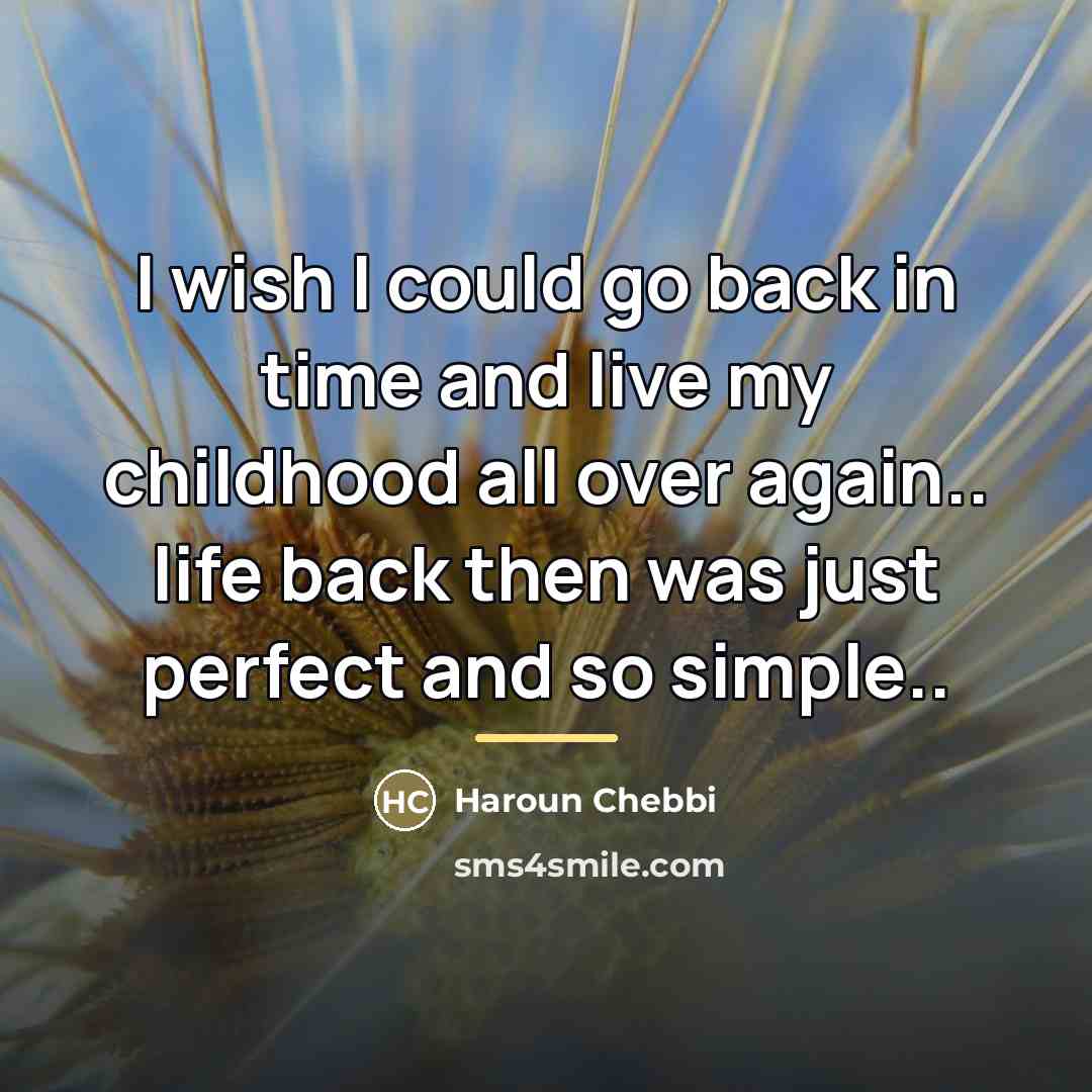“I wish I could go back in time and live…” quote by Haroun Chebbi
