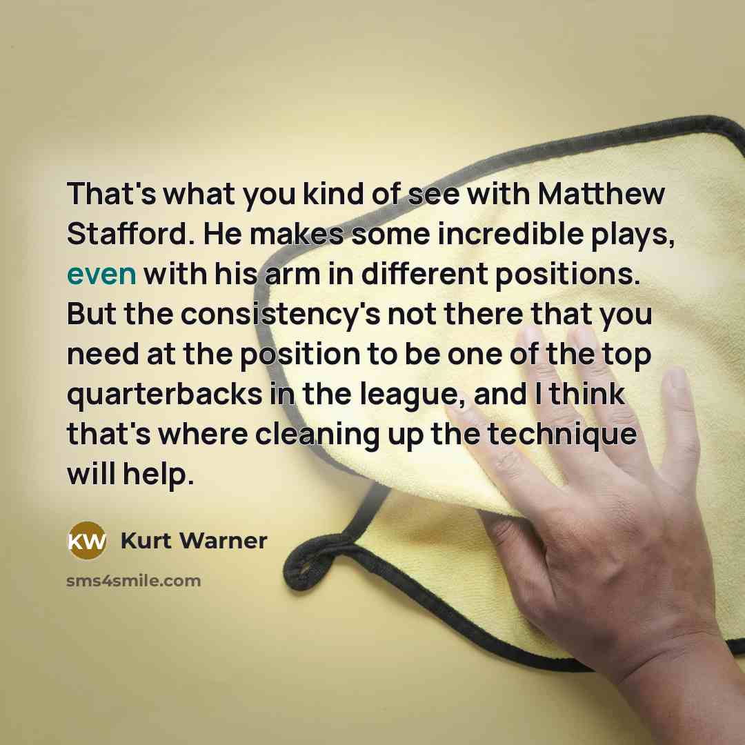 “That's what you kind of see with Matthew Stafford. He…” quote by Kurt Warner