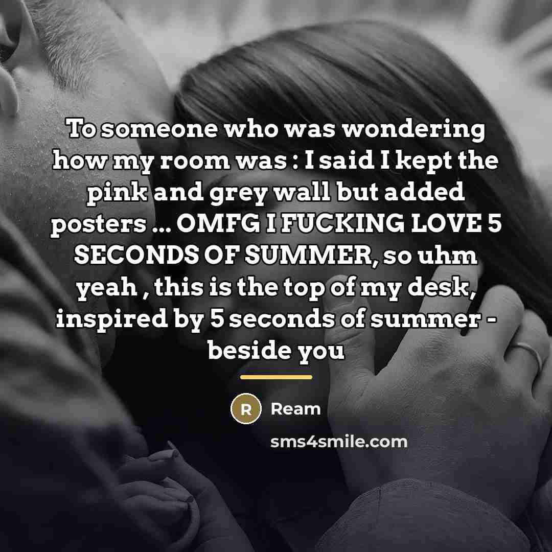 “To someone who was wondering how my room was :…” quote by Ream