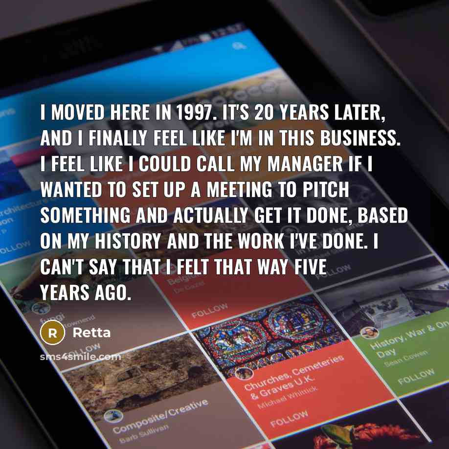 “I moved here in 1997. It's 20 years later, and…” quote by Retta