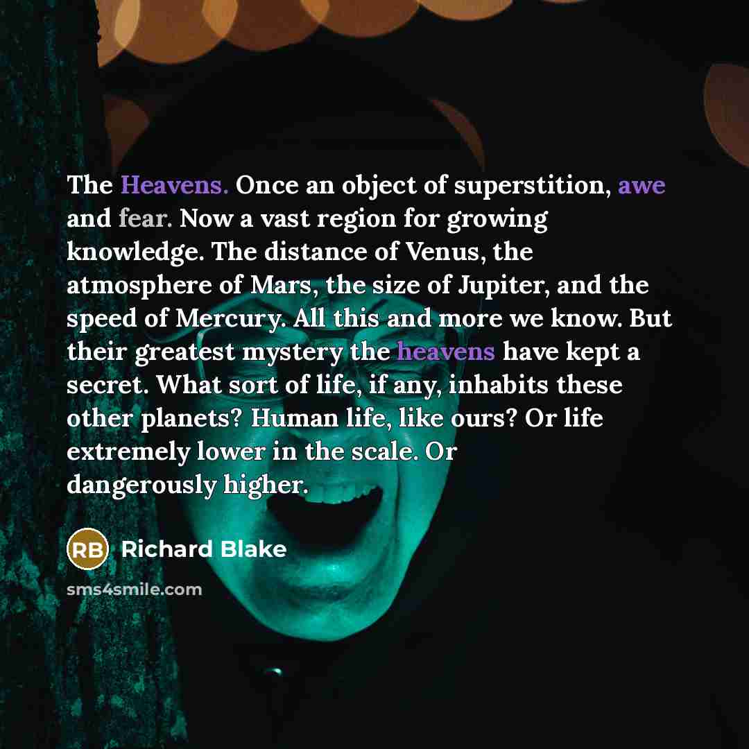 “The Heavens. Once an object of superstition, awe and fear.…” quote by Richard Blake