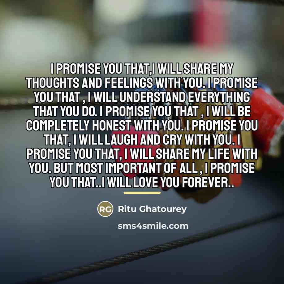 “I promise you that,I will share my thoughts and feelings…” quote by Ritu Ghatourey