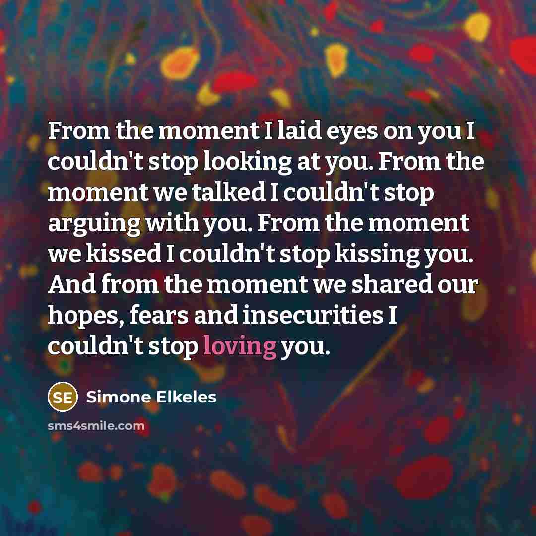 “From the moment I laid eyes on you I couldn't…” quote by Simone Elkeles