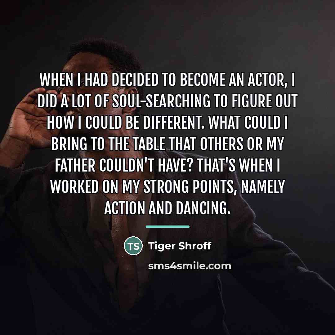“When I had decided to become an actor, I did…” quote by Tiger Shroff