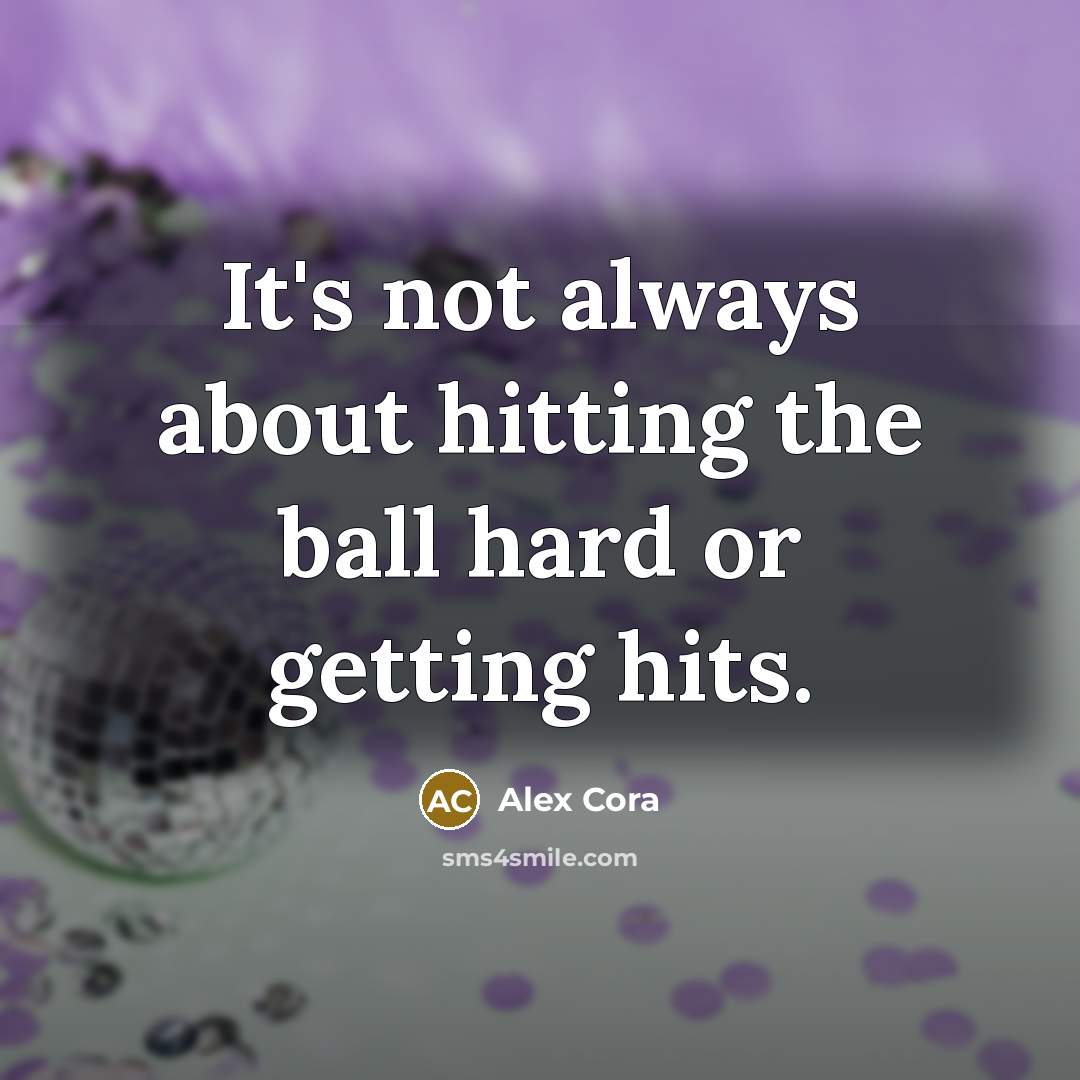 “It's not always about hitting the ball hard or getting…” quote by Alex Cora