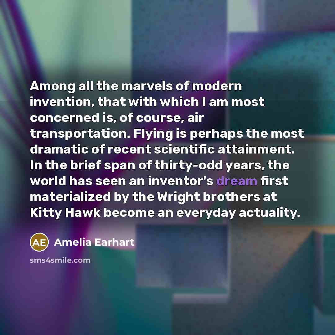 “Among all the marvels of modern invention, that with which…” quote by Amelia Earhart