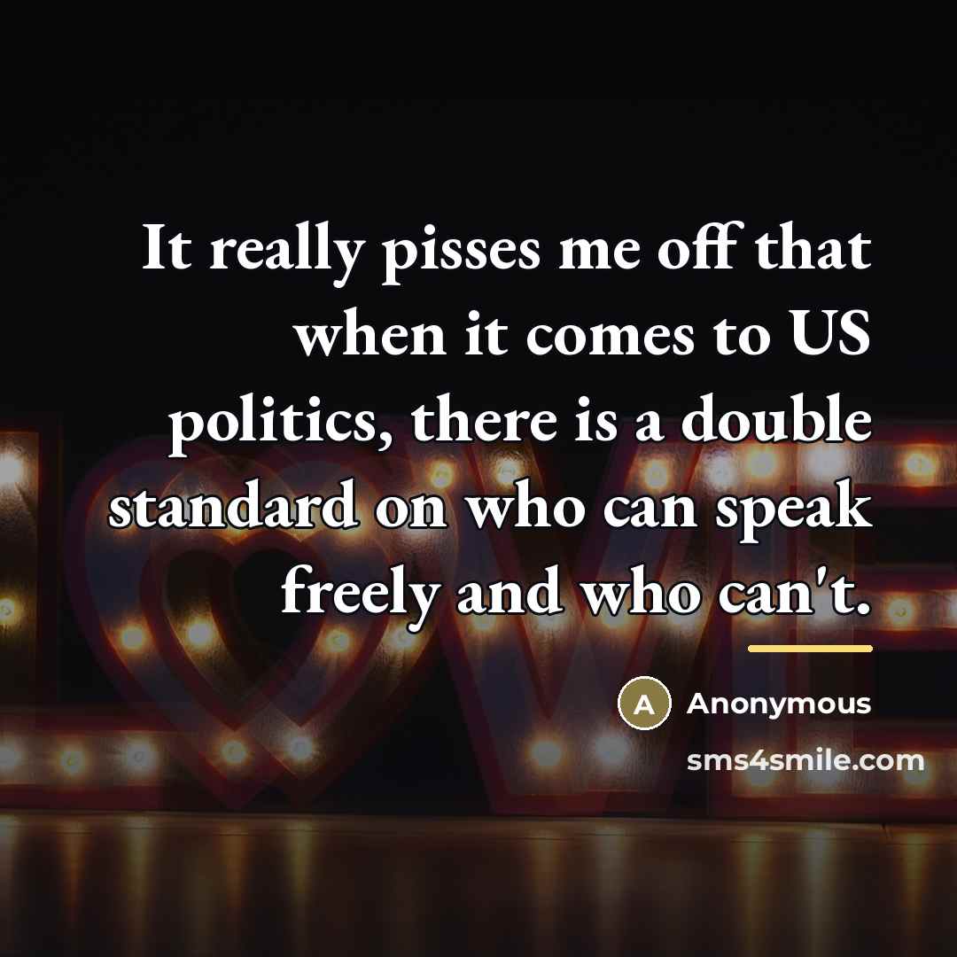 “It really pisses me off that when it comes to…” quote by Anonymous
