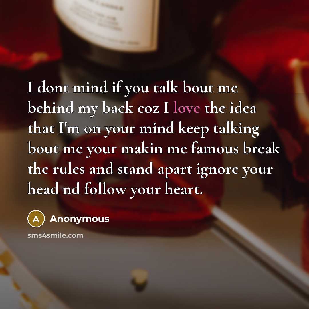 “I dont mind if you talk bout me behind my…” quote by Anonymous