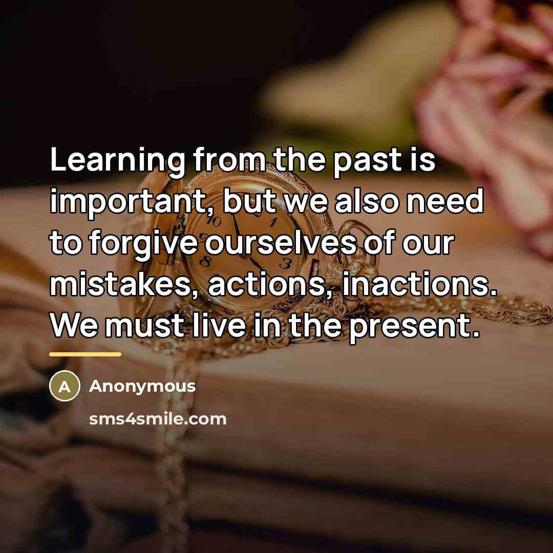 “Learning from the past is important, but we also need…” quote by Anonymous
