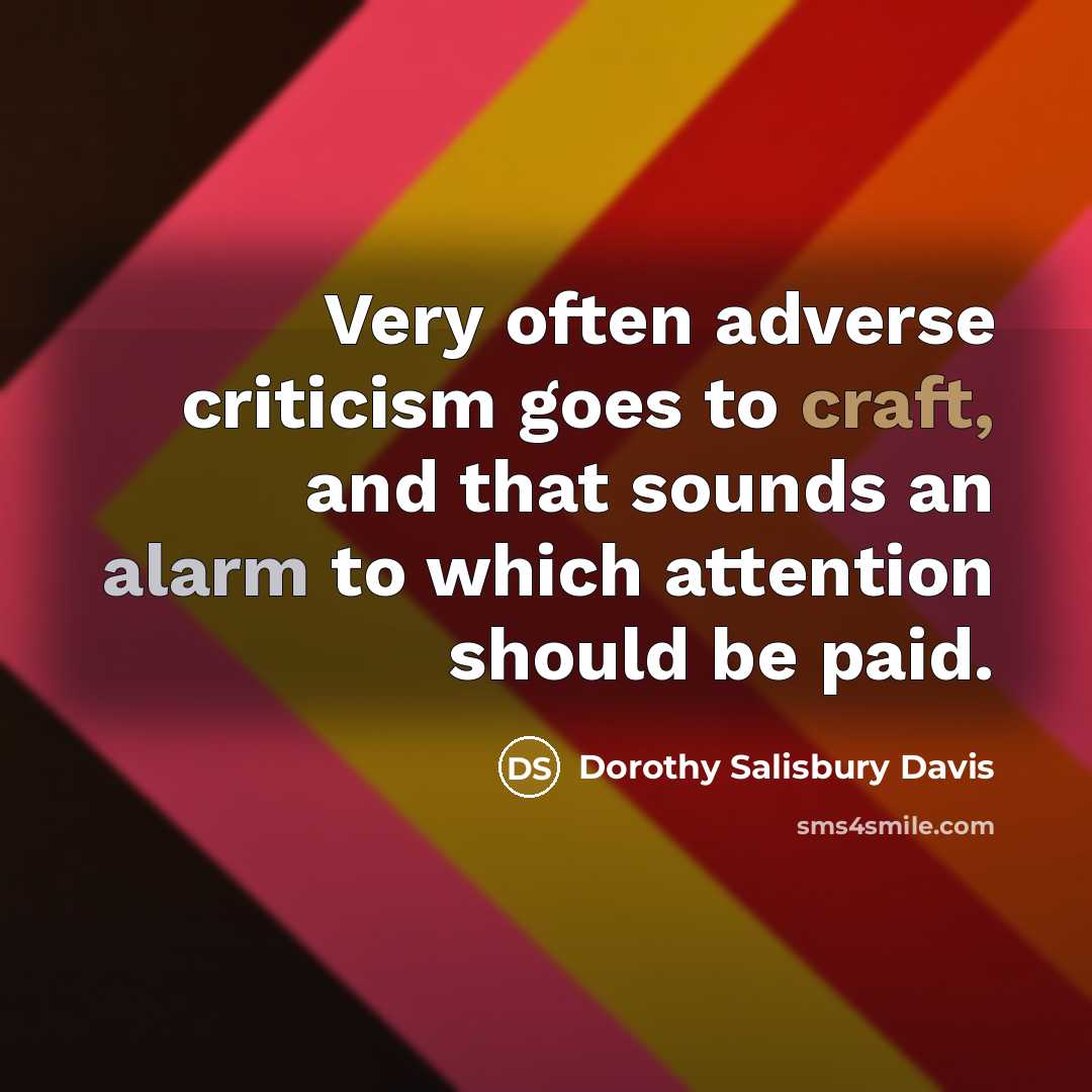 “Very often adverse criticism goes to craft, and that sounds…” quote by Dorothy Salisbury Davis