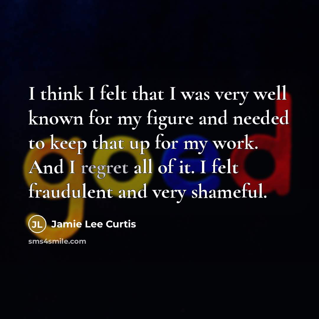 “I think I felt that I was very well known…” quote by Jamie Lee Curtis