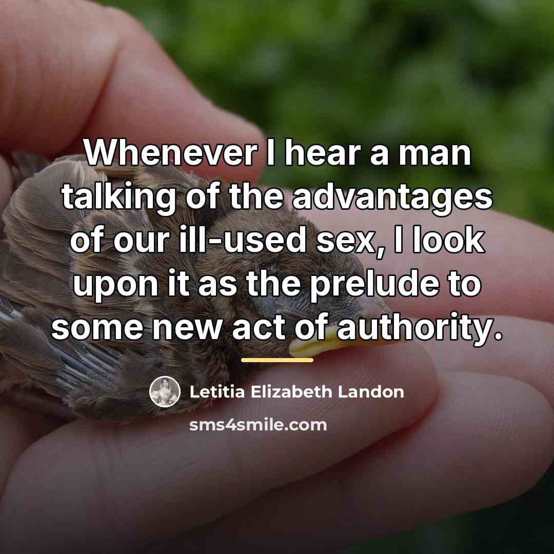“Whenever I hear a man talking of the advantages of…” quote by Letitia Elizabeth Landon