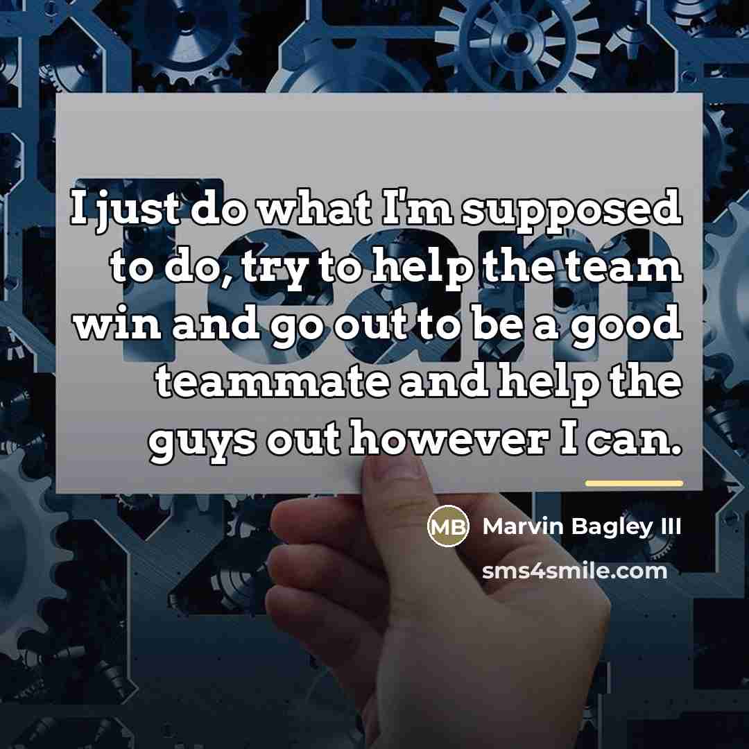 “I just do what I'm supposed to do, try to…” quote by Marvin Bagley III