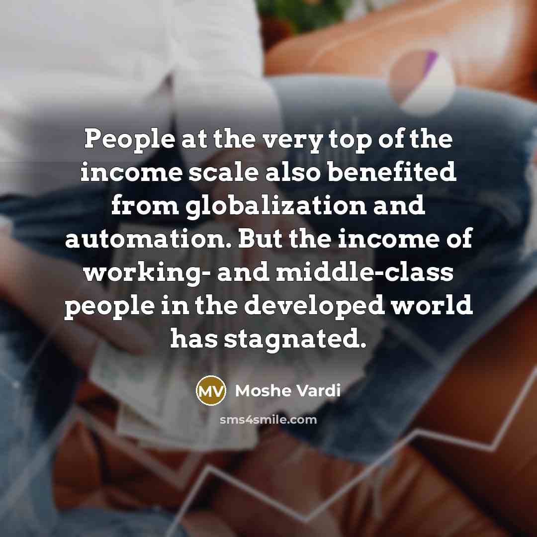 “People at the very top of the income scale also…” quote by Moshe Vardi