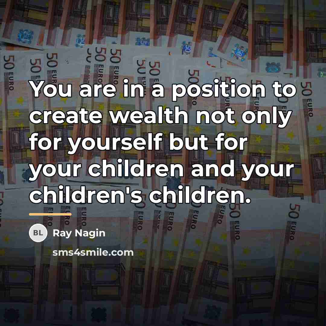 “You are in a position to create wealth not only…” quote by Ray Nagin