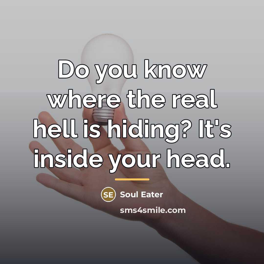 “Do you know where the real hell is hiding? It's…” quote by Soul Eater
