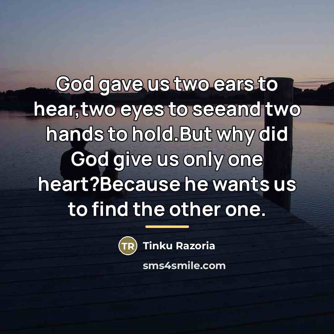 “God gave us two ears to hear,two eyes to seeand…” quote by Tinku Razoria