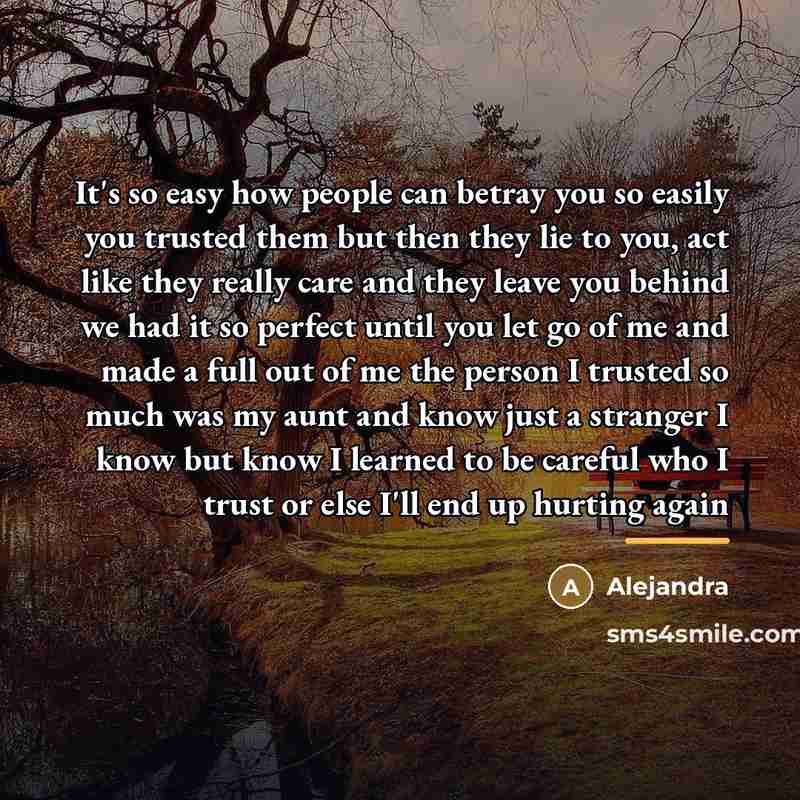 “It's so easy how people can betray you so easily…” quote by Alejandra