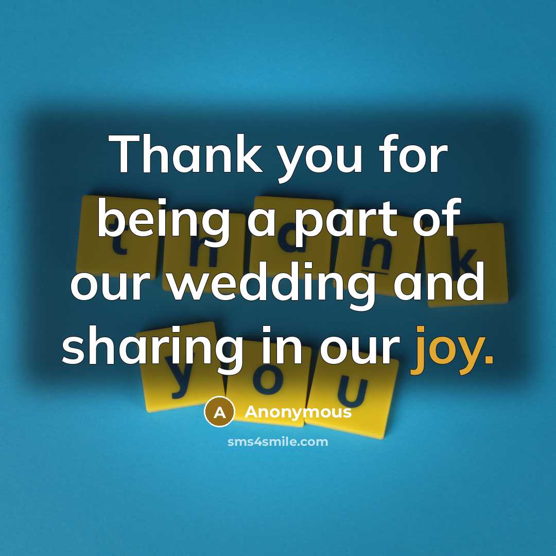 “Thank you for being a part of our wedding and…” quote by Anonymous