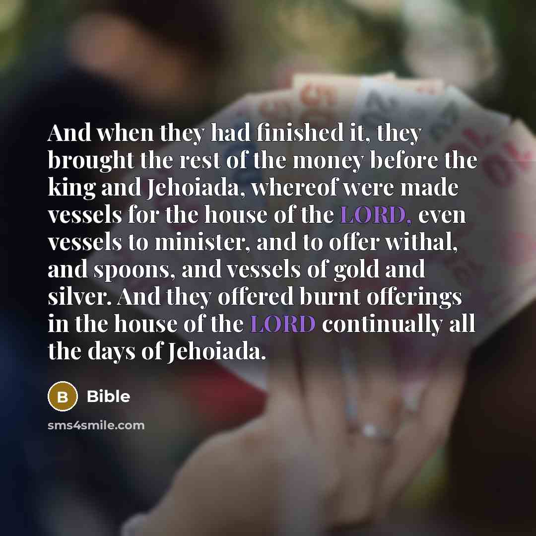 “And when they had finished it, they brought the rest…” quote by Bible