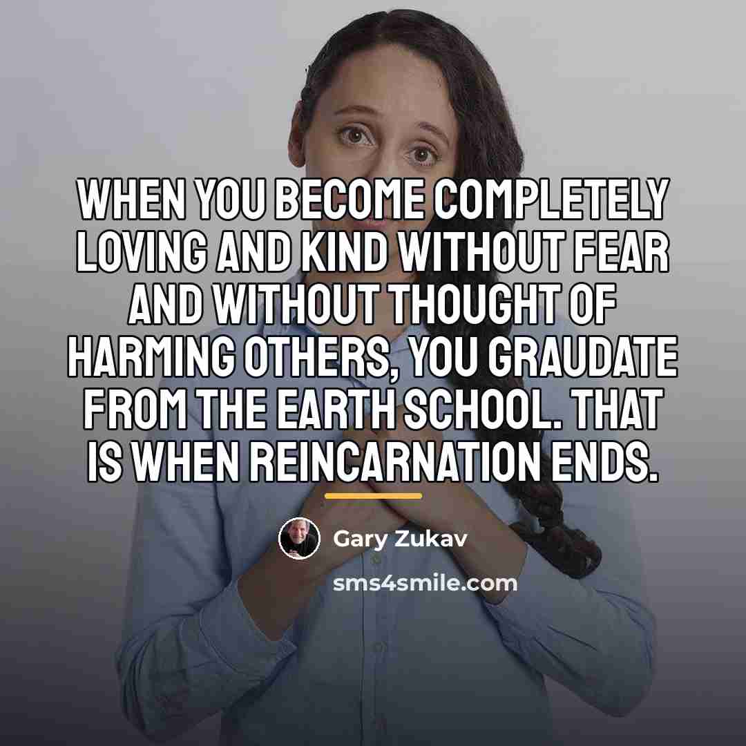 “When you become completely loving and kind without fear and…” quote by Gary Zukav