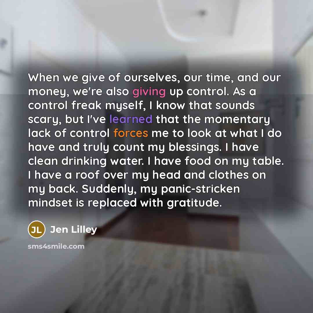 “When we give of ourselves, our time, and our money,…” quote by Jen Lilley