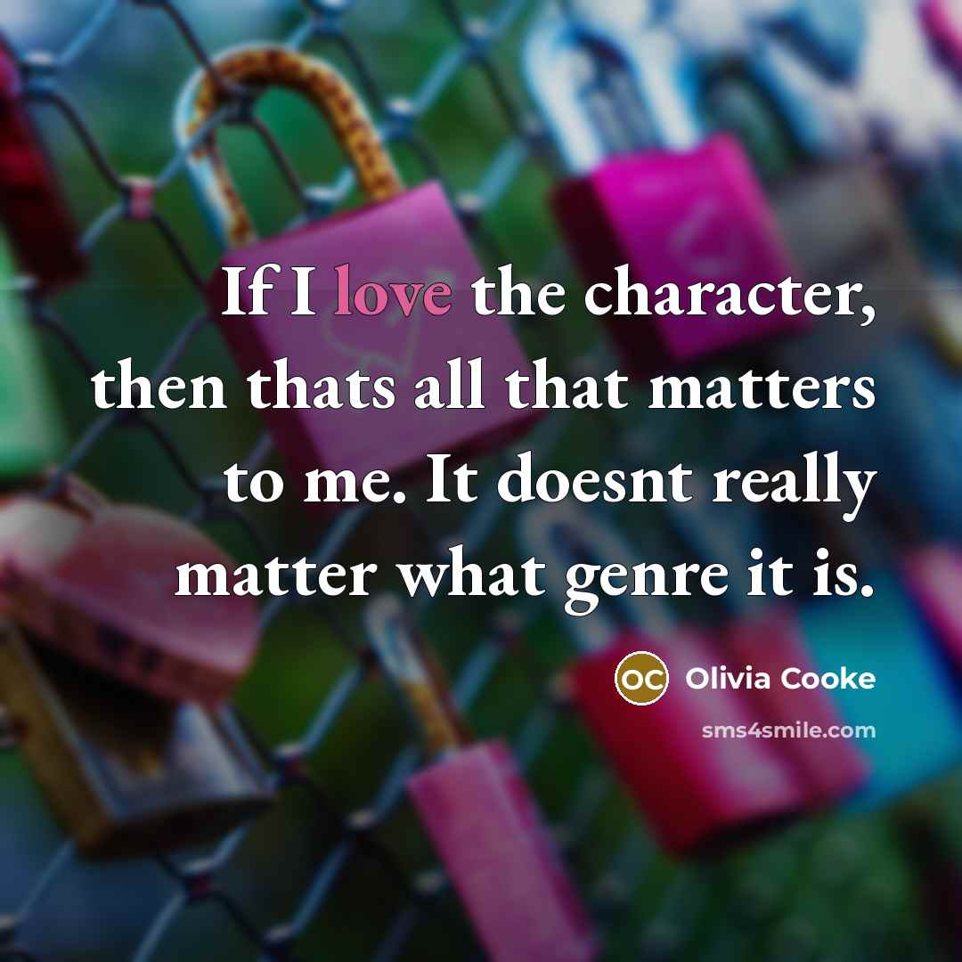 “If I love the character, then thats all that matters…” quote by Olivia Cooke