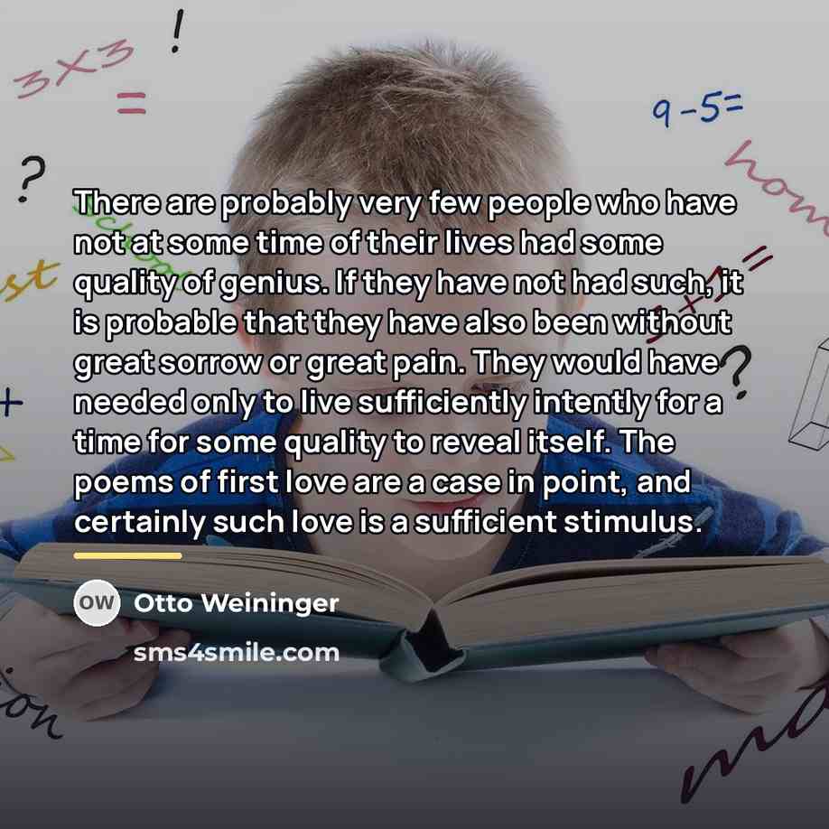 “There are probably very few people who have not at…” quote by Otto Weininger