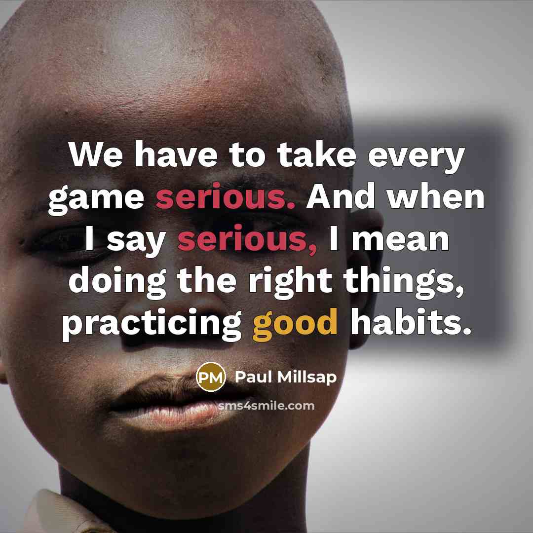 “We have to take every game serious. And when I…” quote by Paul Millsap