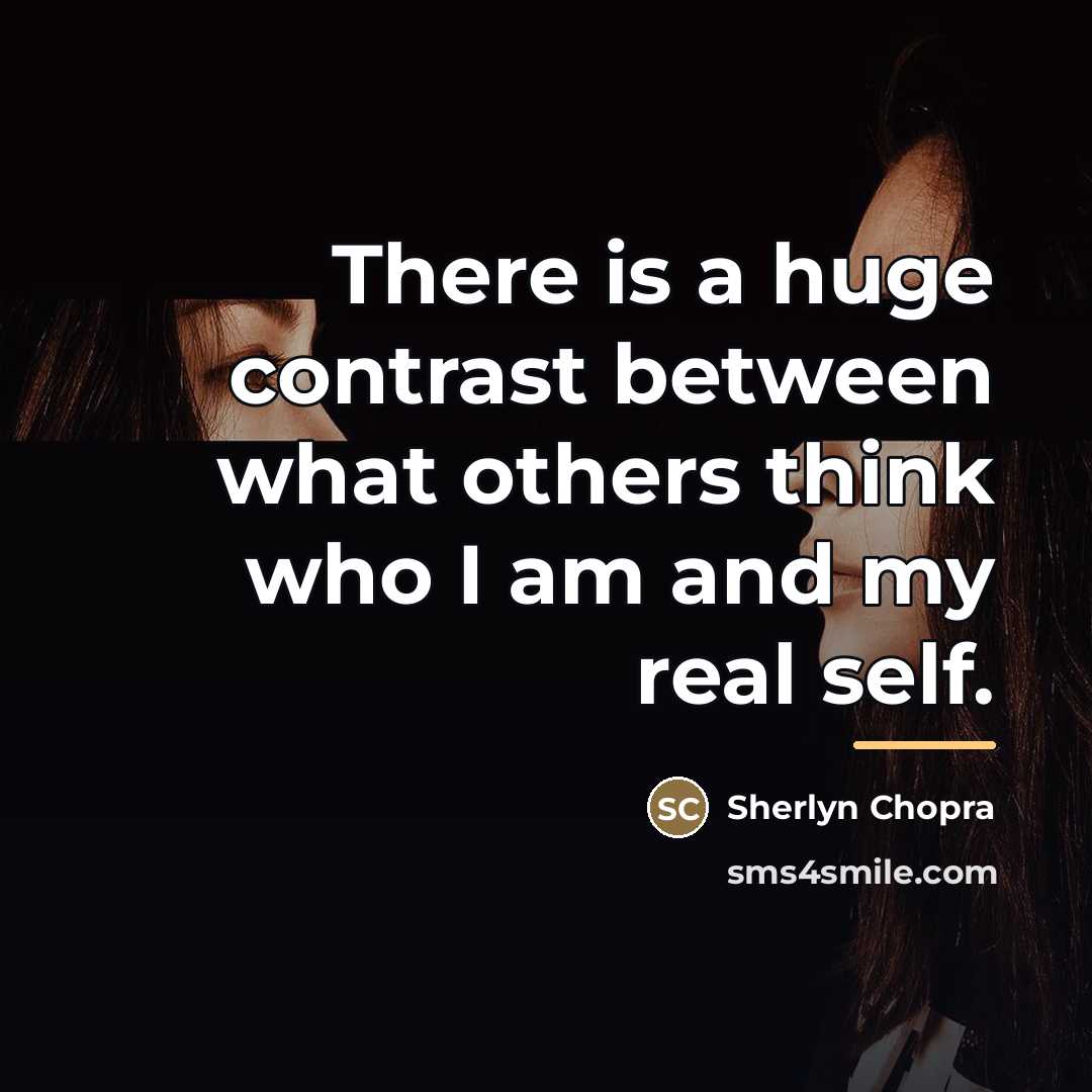 “There is a huge contrast between what others think who…” quote by Sherlyn Chopra
