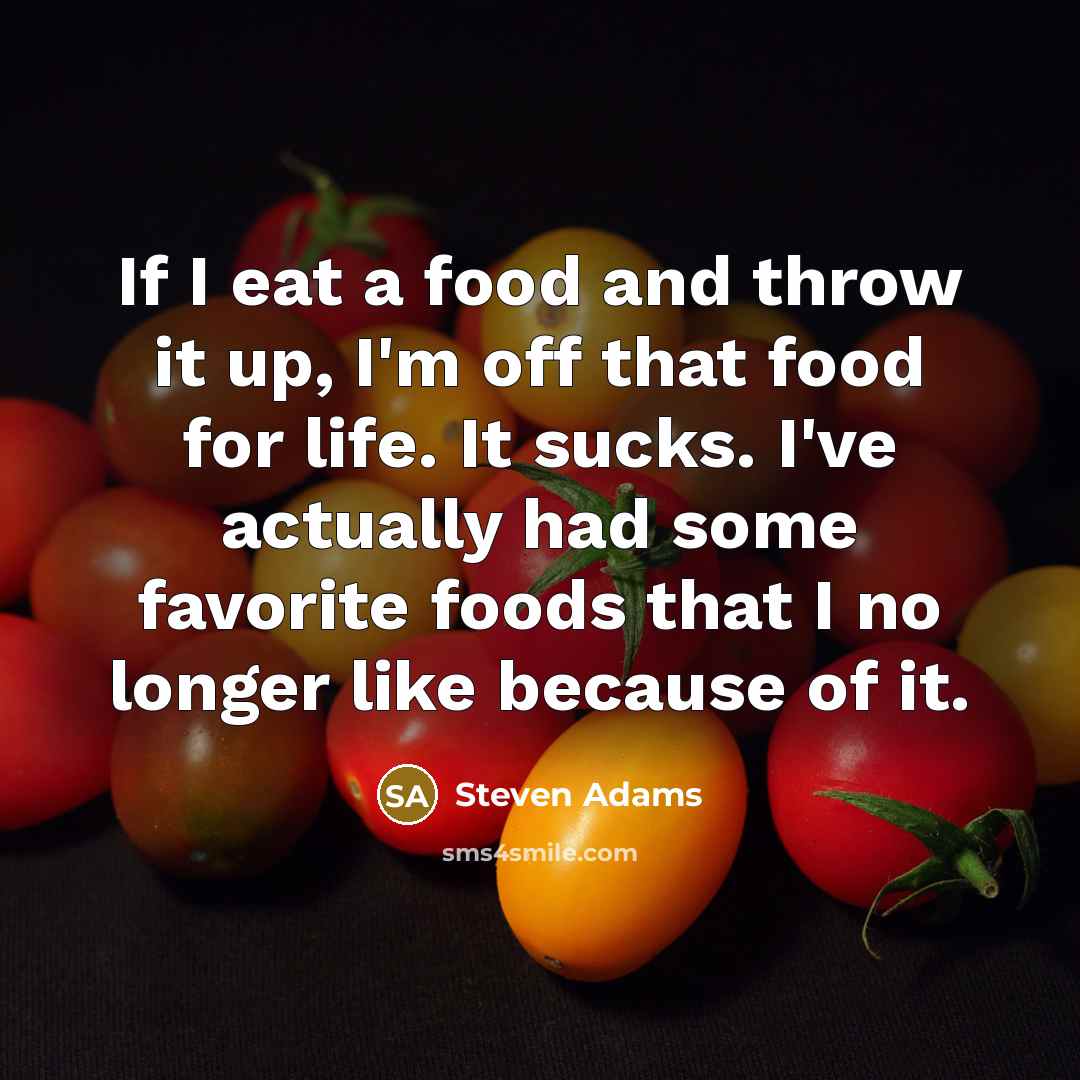“If I eat a food and throw it up, I'm…” quote by Steven Adams