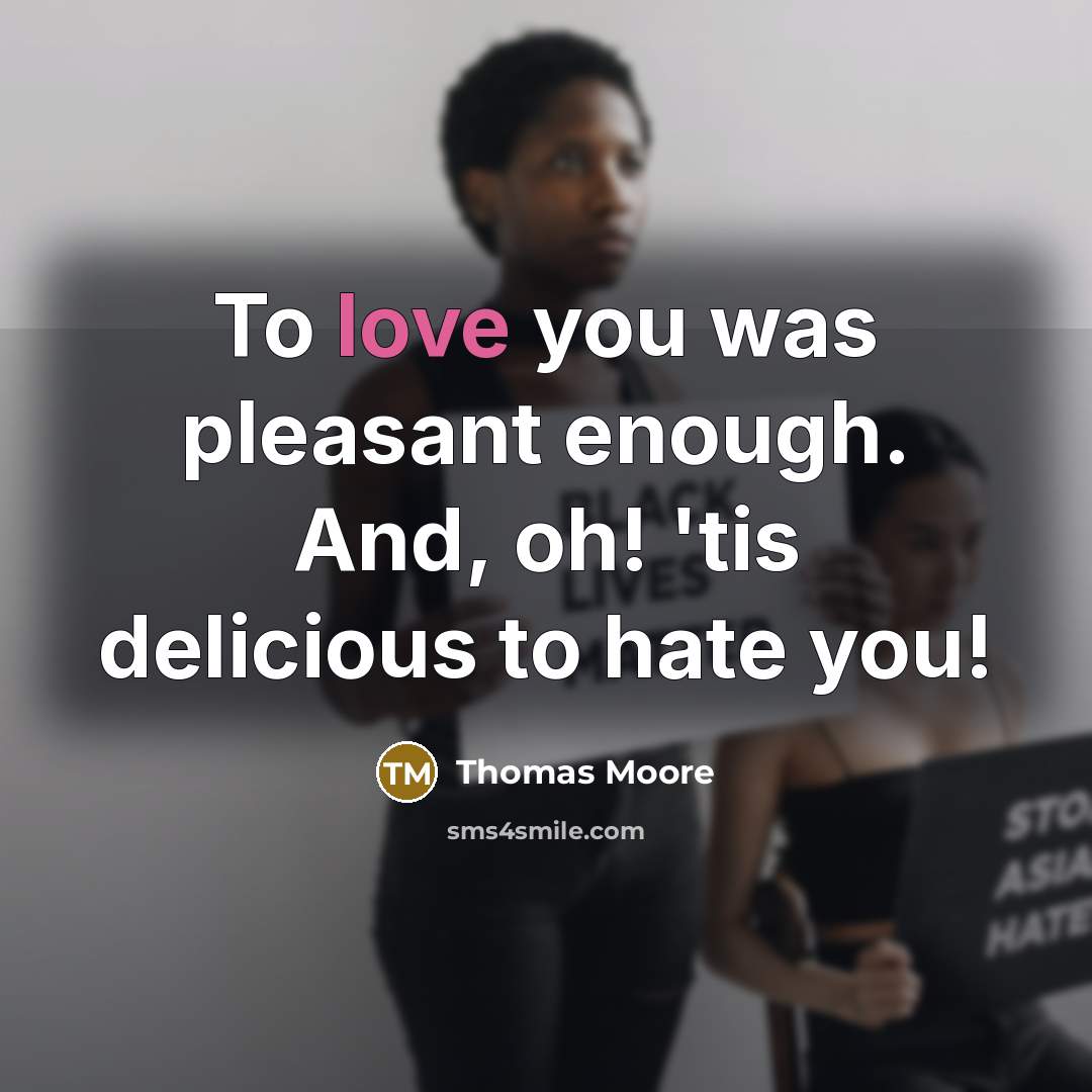 “To love you was pleasant enough. And, oh! 'tis delicious…” quote by Thomas Moore