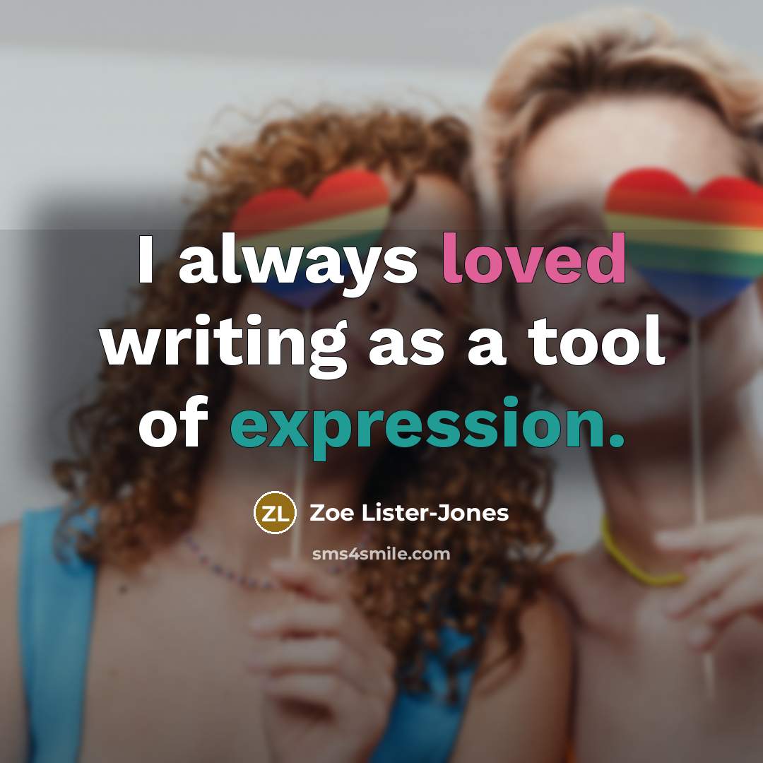 “I always loved writing as a tool of expression.…” quote by Zoe Lister-Jones