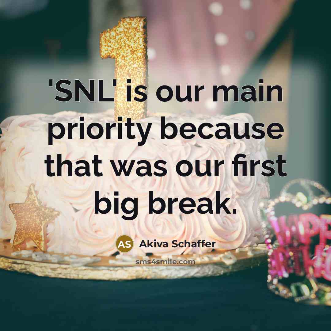 “'SNL' is our main priority because that was our first…” quote by Akiva Schaffer