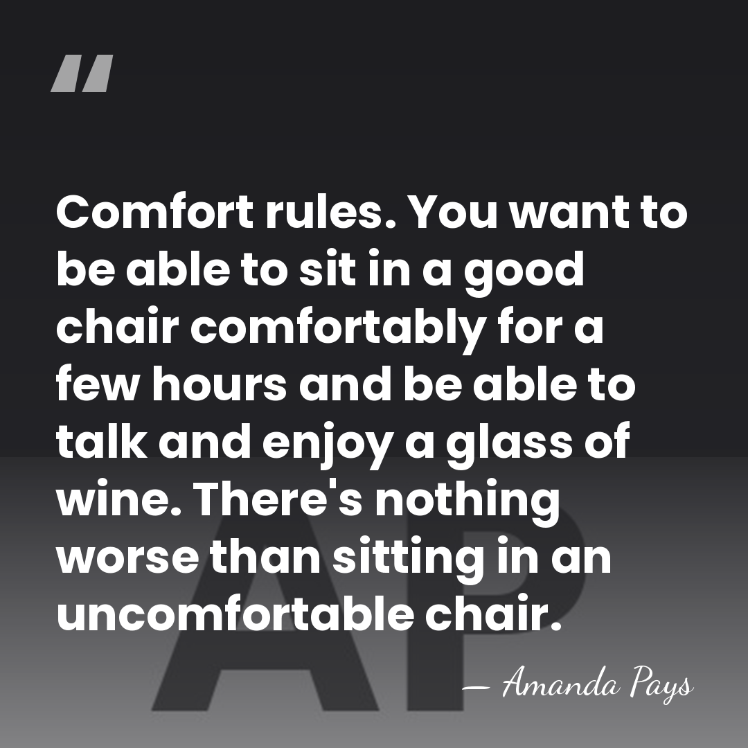 Comfort rules. You want to be able to sit in a good&hellip; - Amanda Pays