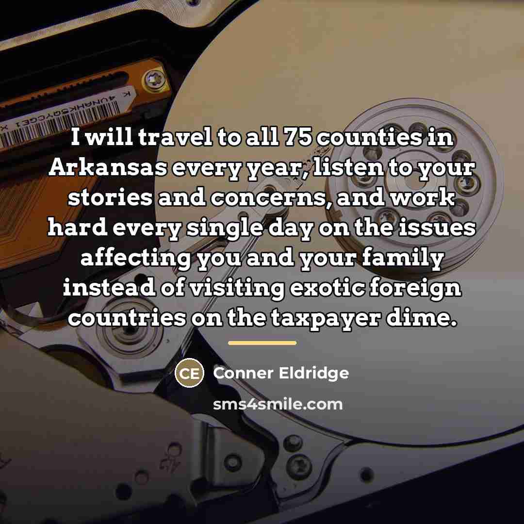 “I will travel to all 75 counties in Arkansas every…” quote by Conner Eldridge