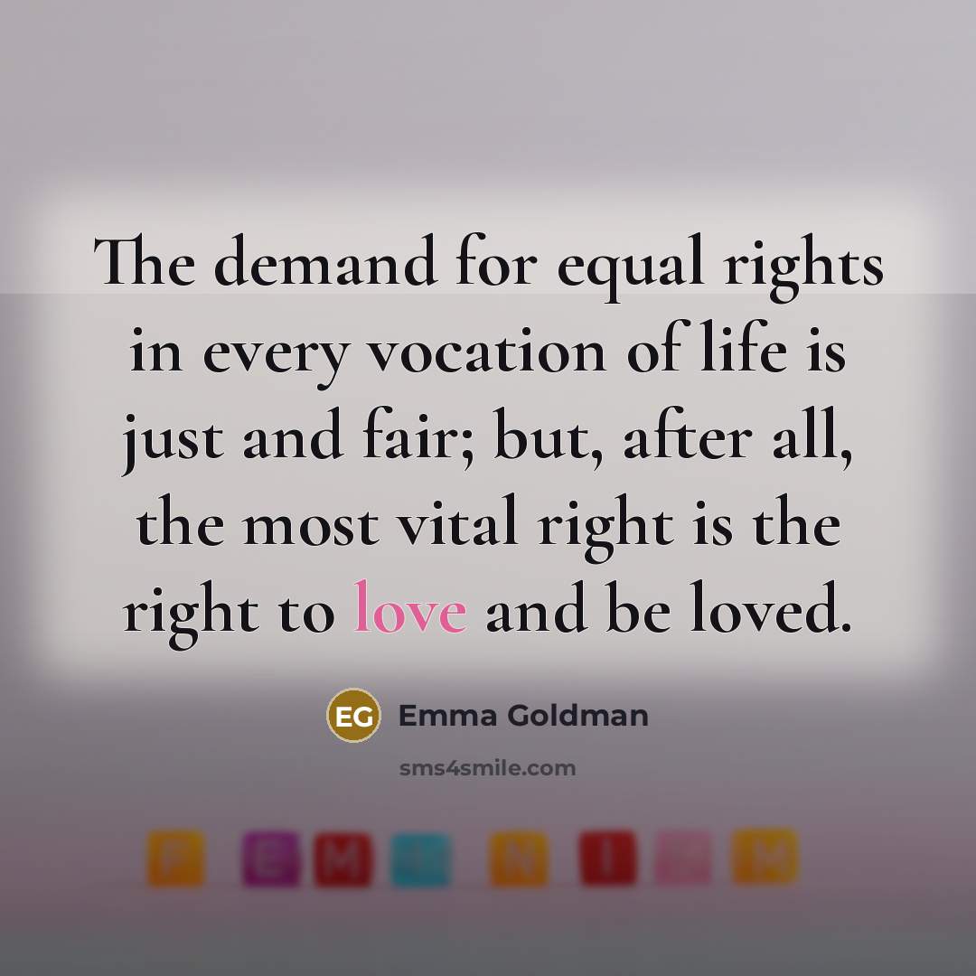 “The demand for equal rights in every vocation of life…” quote by Emma Goldman