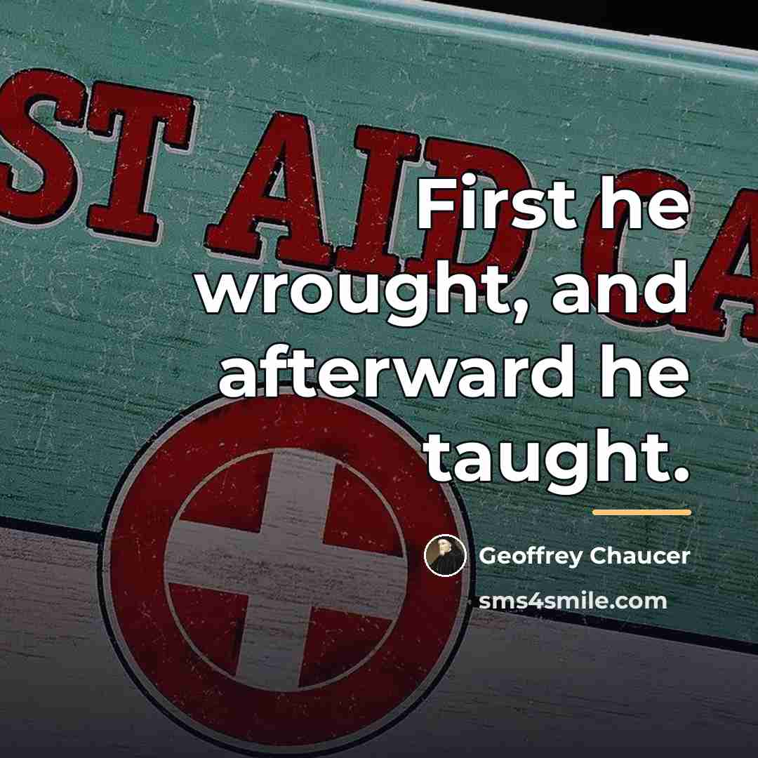 “First he wrought, and afterward he taught.…” quote by Geoffrey Chaucer