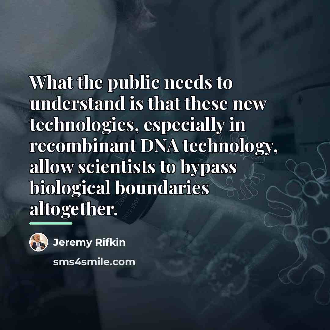 “What the public needs to understand is that these new…” quote by Jeremy Rifkin