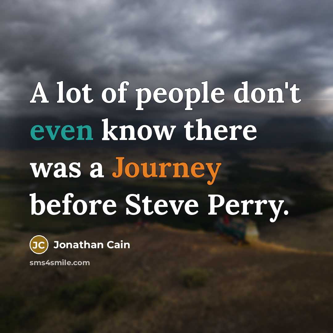 “A lot of people don't even know there was a…” quote by Jonathan Cain