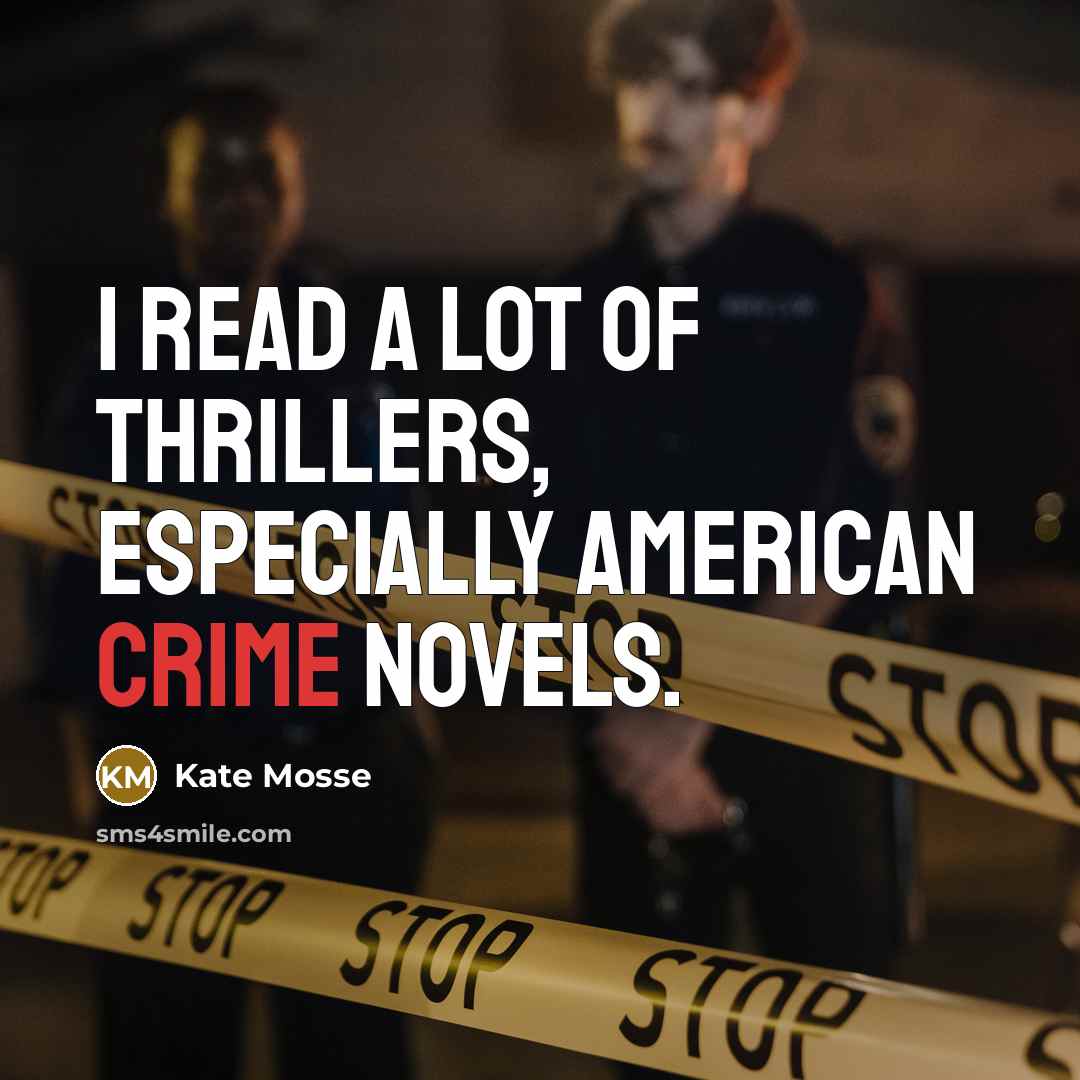 “I read a lot of thrillers, especially American crime novels.…” quote by Kate Mosse