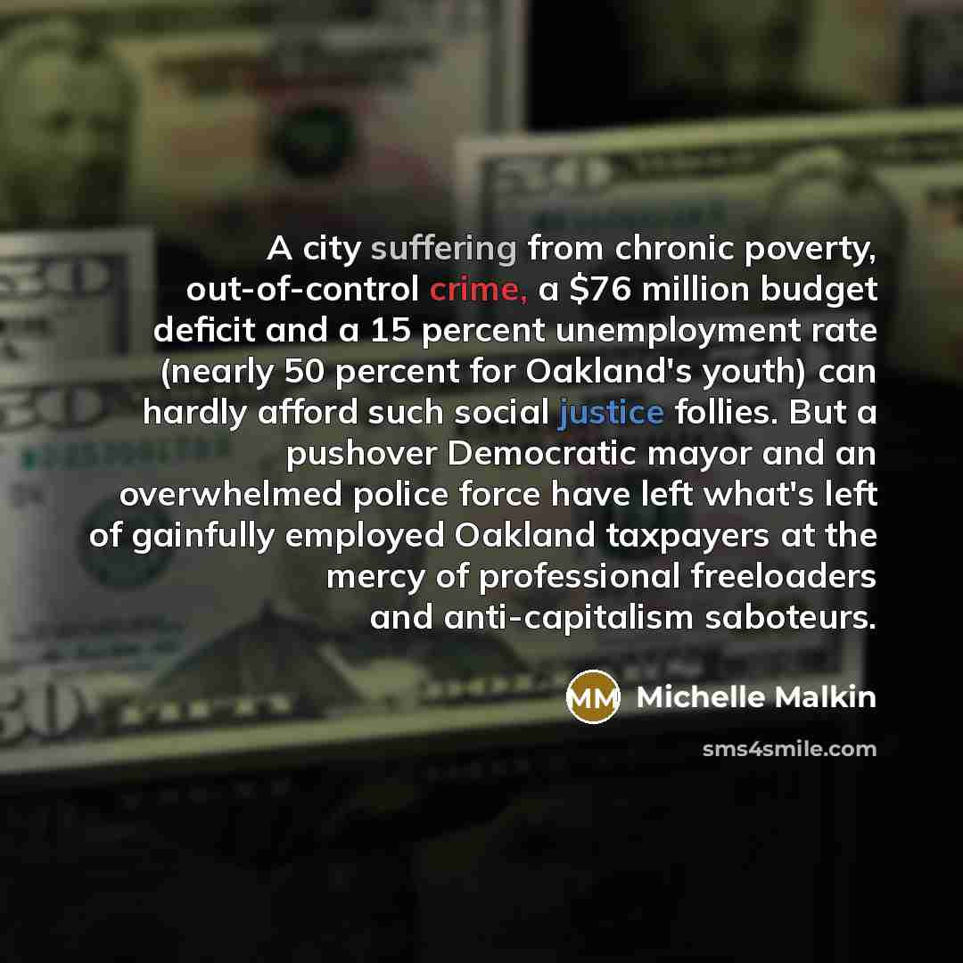 “A city suffering from chronic poverty, out-of-control crime, a $76…” quote by Michelle Malkin