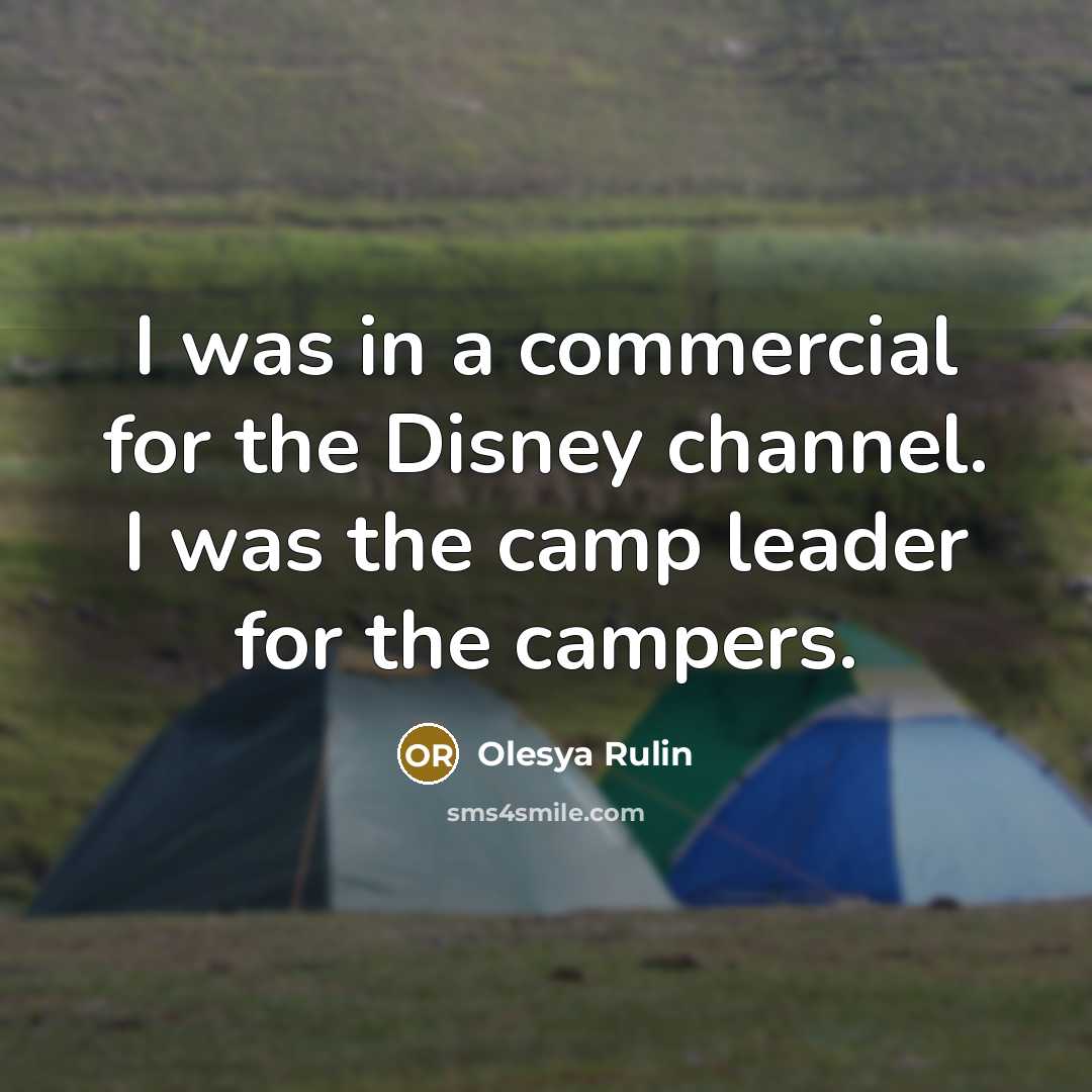 “I was in a commercial for the Disney channel. I…” quote by Olesya Rulin