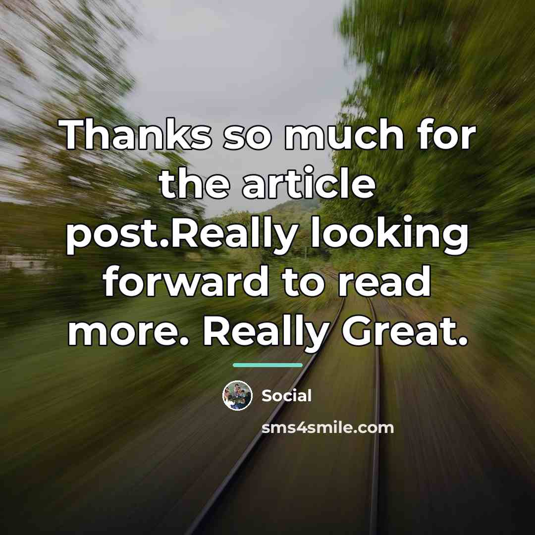 “Thanks so much for the article post.Really looking forward to…” quote by Social
