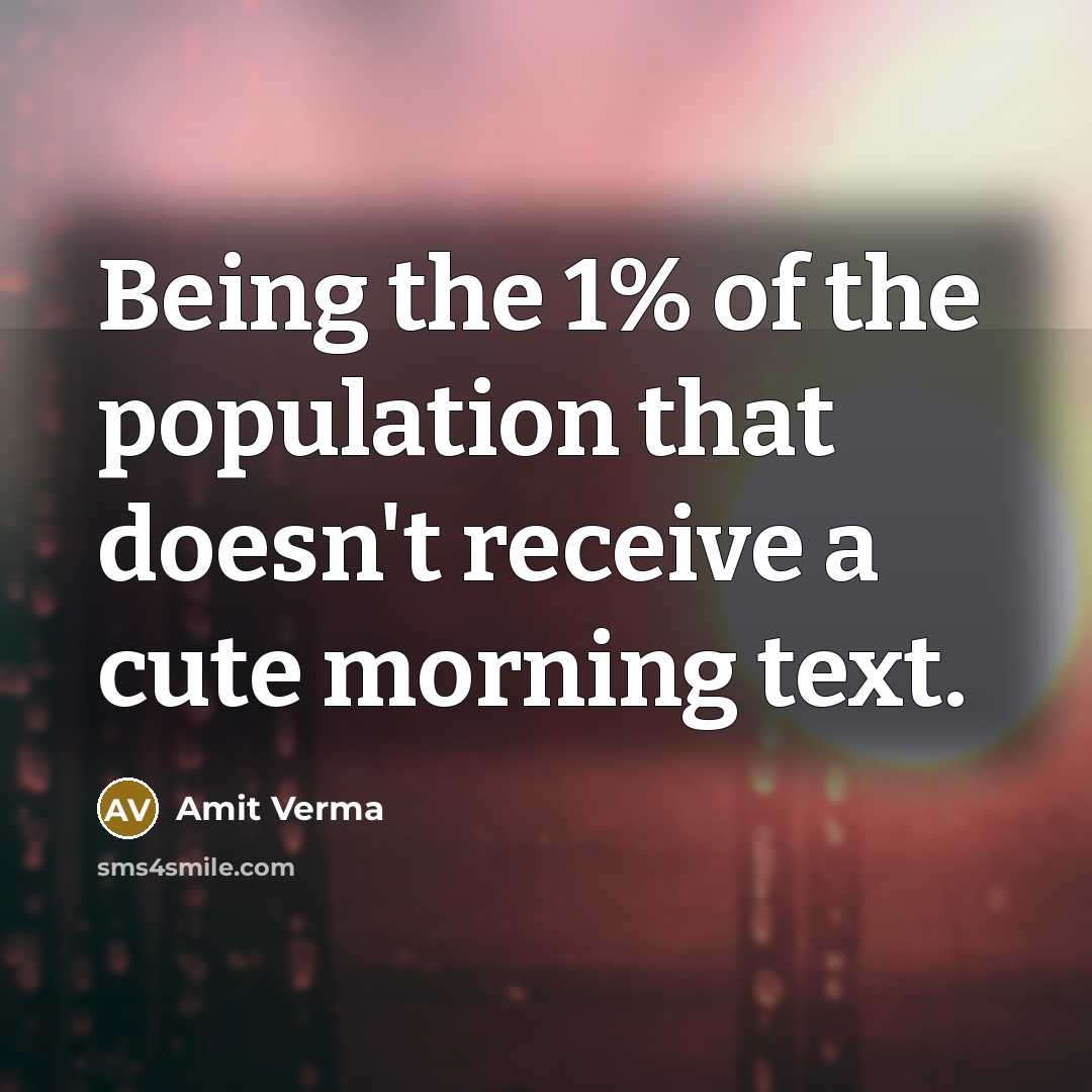 “Being the 1% of the population that doesn't receive a…” quote by Amit Verma