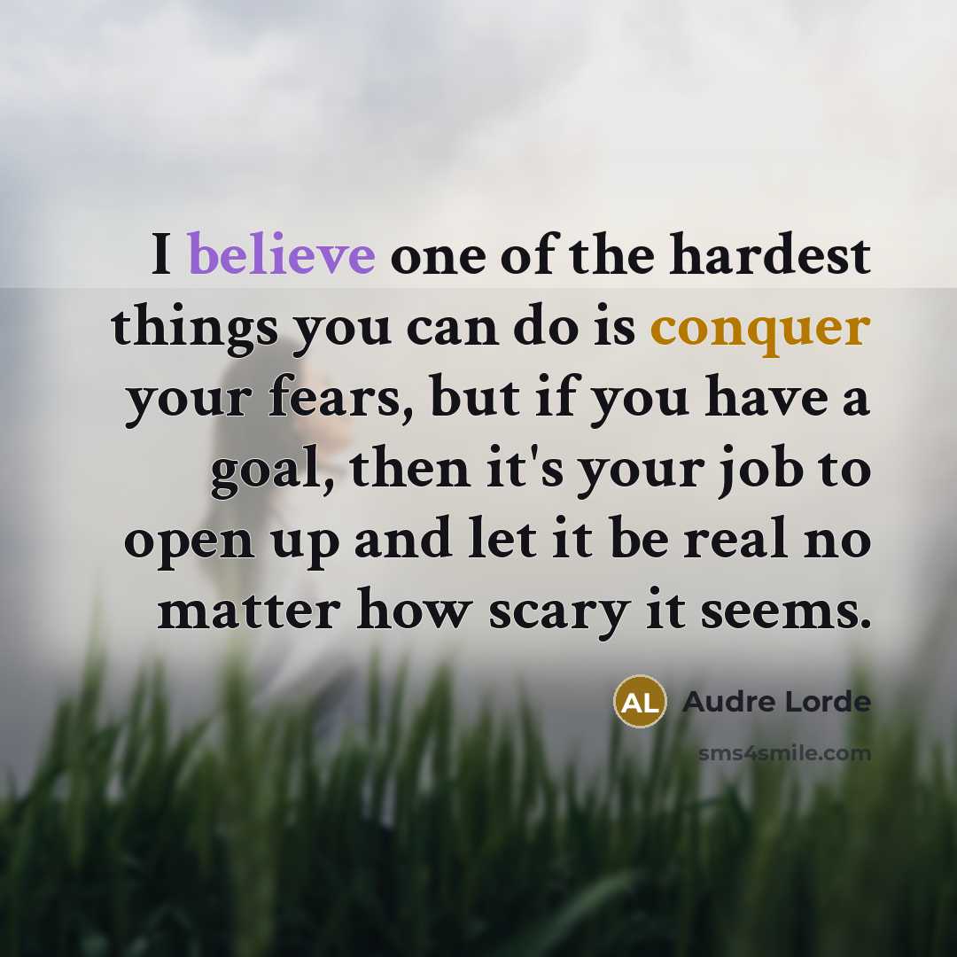 “I believe one of the hardest things you can do…” quote by Audre Lorde
